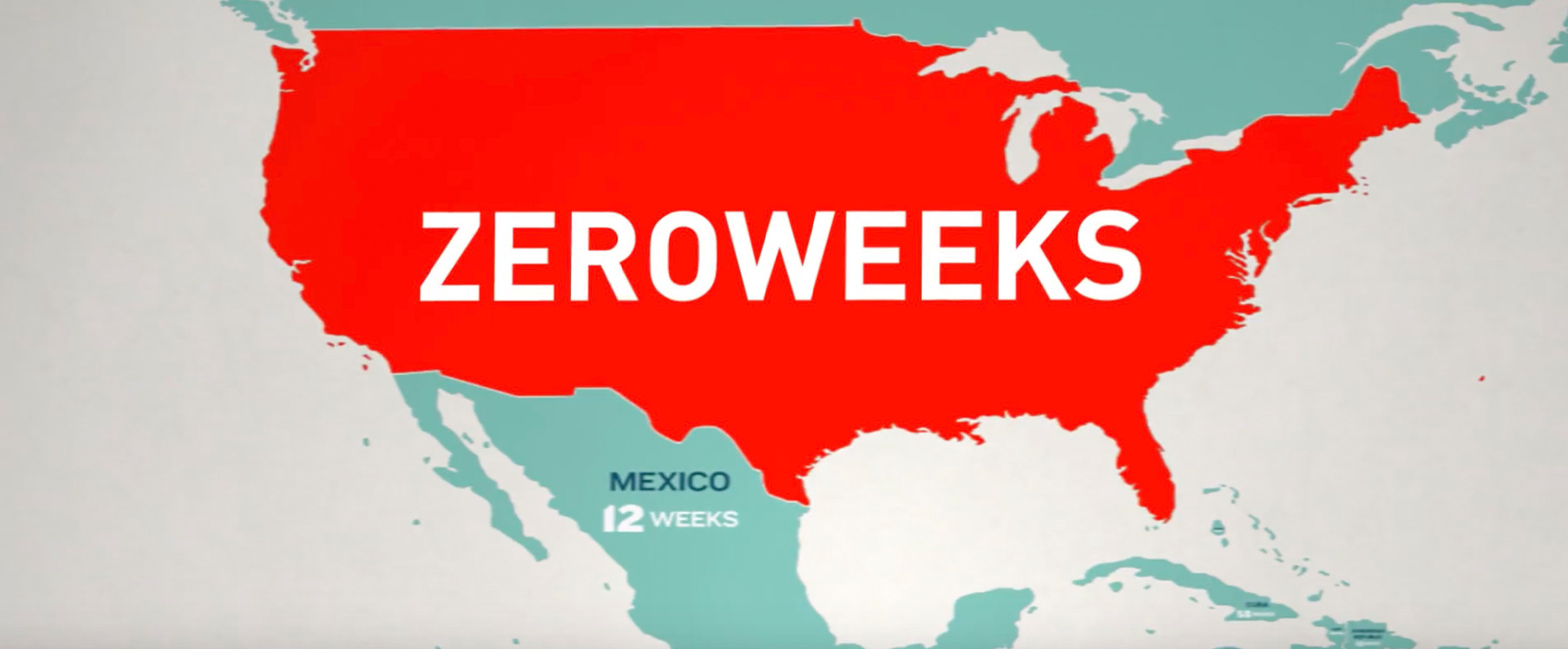A map of the United States, North America is coloured red with 'ZERO WEEKS' across it in white text