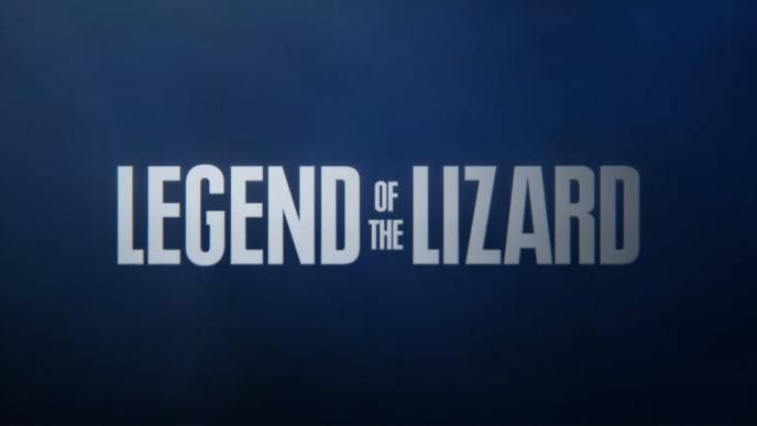 A title card that says "Legend of the Lizard"