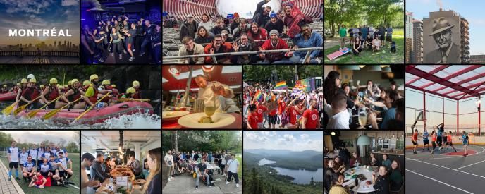 A collage of photos depicting our Montreal teams in the city, and at sporting and social events